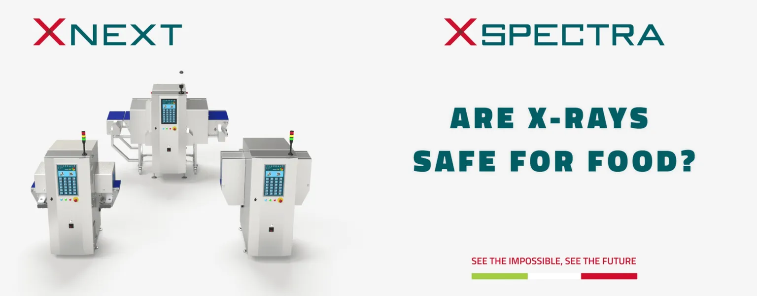 Xnext are x-rays safe for food